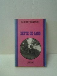 2-Dette de sang - Gui D'Ettincourt.jpg