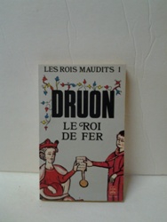 2-Le roi de fer - Les rois maudits 1 - Druon.jpg