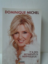 Y a des moments si merveilleux - Dominique Michel.jpg