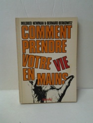 Comment prendre votre vie en mains - Mildred Newman.jpg