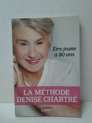 Être jeune à 90 ans - Denise Charté.jpg