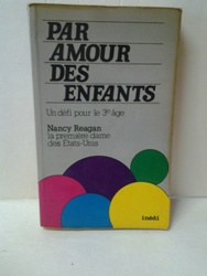 Par amour des enfants - Nancy Reagan.jpg