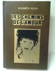 L-Les Chemins de l'Amour - Elisabeth Alder.jpg