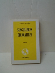 T-Singulières fiançailles - Claude Jaunière.jpg