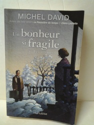 Un bonheur si fragile - Les amours- Michel David - 1.jpg