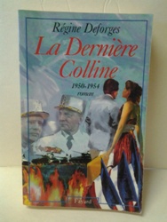 La dernière colline 1950-1954 - Régine Deforges.jpg