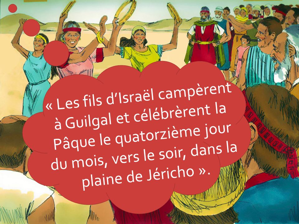 «+Les+fils+d%u2019Israël+campèrent+à+Guilgal+et+célébrèrent+la+Pâque+le+quatorzième+jour+du+mois+vers+le+soir+dans+la+plaine+de+Jéricho+»..jpg