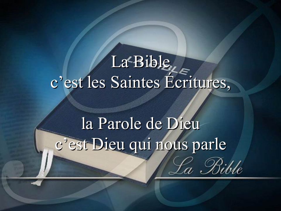 La+Bible+c%u2019est+les+Saintes+Écritures+la+Parole+de+Dieu+c%u2019est+Dieu+qui+nous+parle.jpg