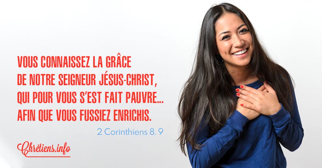 car-vous-connaissez-la-grace-de-notre-seigneur-jesus-christ-qui-pour-vous-sest-fait-pauvre-de-riche-quil-etait-afin-que-par-sa-pauvrete-vous-fussiez-enrichis-2-corinthiens-89