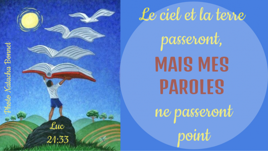 le-ciel-et-la-terre-passeront-mais-mes-paroles-ne-passeront-point-luc-2133-__-matthieu_-_2435_-marc-1331