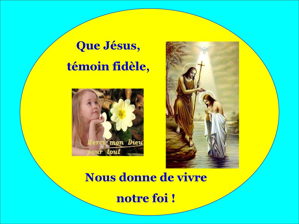 Que+Jésus,+témoin+fidèle,+Nous+donne+de+vivre+notre+foi+!