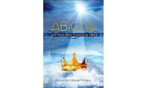 Abigail-une-reine-selon-le-coeur-de-Dieu-430-2-big-1-www-editionsoasis-com.jpg