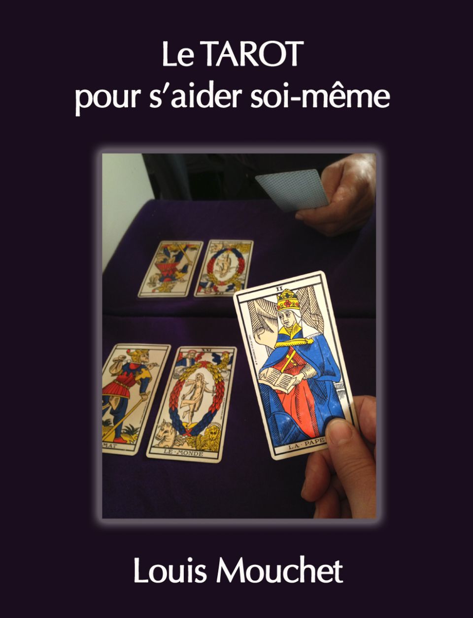 Le Tarot pour s'aider soi-même