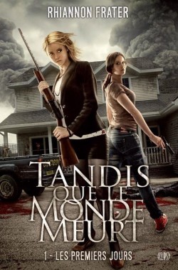 tandis-que-le-monde-meurt-tome-1---les-premiers-jours-567335-250-400.jpg