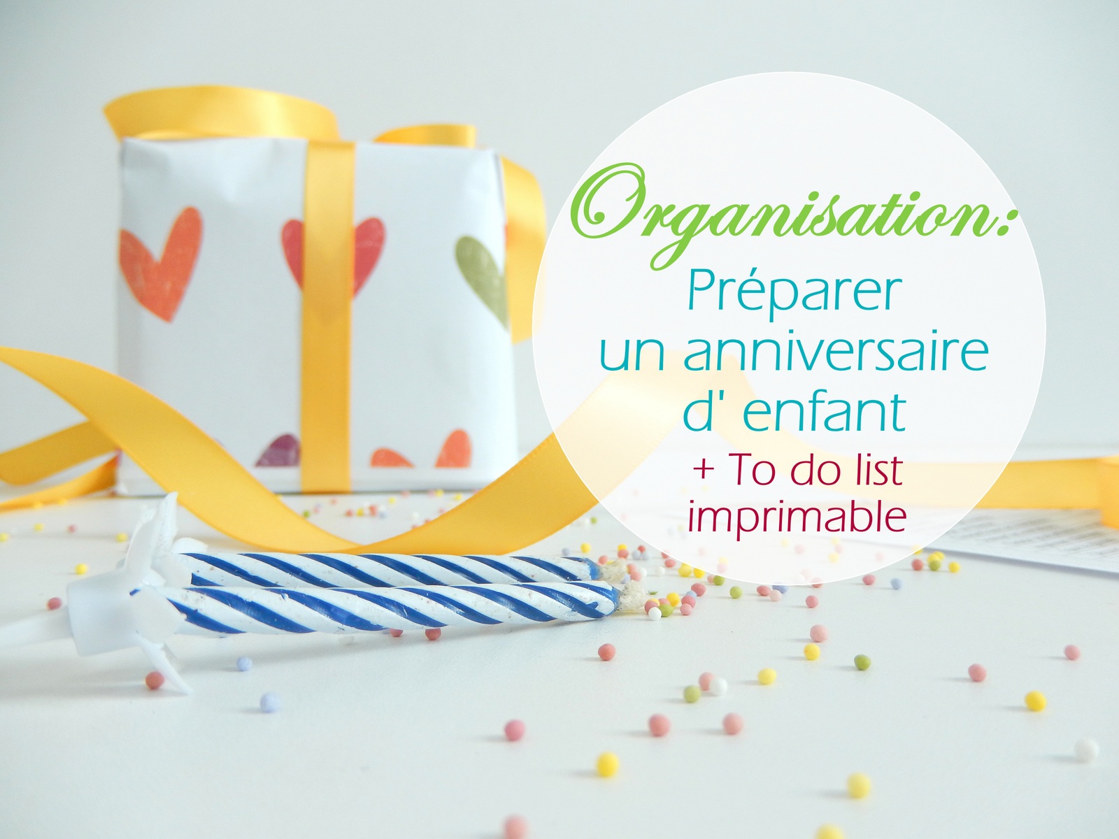 Organisation Preparer L Anniversaire D Un Enfant To Do List Imprimable Blog Deco Do It Yourself Organisation Du Quotidien