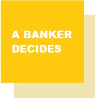 4 a banker decides.jpg