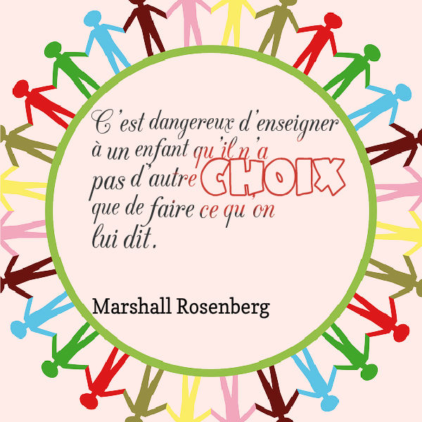 cest-dangereux-denseigner-à-un-enfant-quil-na-dautre-choix-que-de-faire-ce-quon-lui-dit-communication-non-violente.jpg