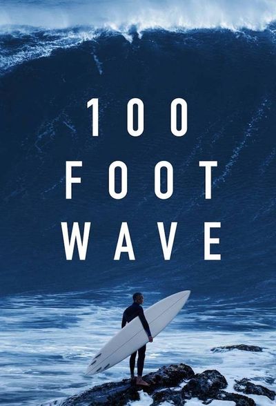 100 Foot Wave - S02