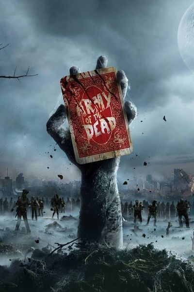 Army of The Dead - Zack Snyder (2021)