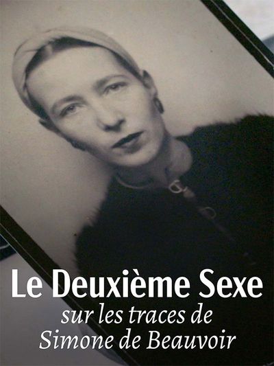 Le Deuxième Sexe, sur les traces de Simone de Beauvoir - Nathalie Masduraud, Valerie Urréa (2024)