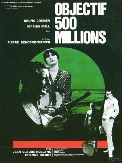 Objectif 500 Millions - Pierre Schoendoerffer (1966)