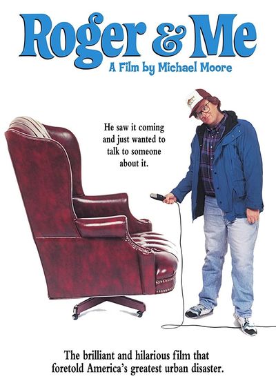 Roger & Me - Michael Moore (1989)