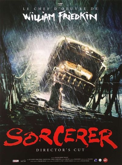 Sorcerer - William Friedkin (1977)