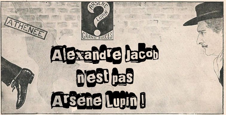 https://static.blog4ever.com/2016/09/822431/alexandre-jacob-nest-pas-arsene-lupin.jpg