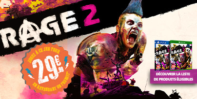 Offre valable du 14 au 27 Mai 2019, dans la limite des stocks disponibles, pour l’achat de RAGE 2 PS4/XBOX ONE (références 87716 ou 87718) et la revente simultanée d’un produit parmi une sélection. Soit une reprise bonifiée à 40€. Renseignements, conditions et liste disponibles auprès de votre conseiller. Opération et prix pouvant être soumis à modification. Offre non cumulable avec d’autres offres en cours et limitée à une seule reprise bonifiée par transaction. MICROMANIA-ZING se réserve le droit d’annuler, arrêter, modifier ou suspendre l’offre pour quelque raison que ce soit sans préavis. Les produits revendus doivent être en bon état, MICROMANIA-ZING se réserve le droit de refuser la reprise des produits. Une pièce d’identité vous sera demandée pour la revente de vos produits. Toute revente est définitive. Offre limitée à des jeux achetés en France. Les marques et logos cités appartiennent à leurs propriétaires respectifs.