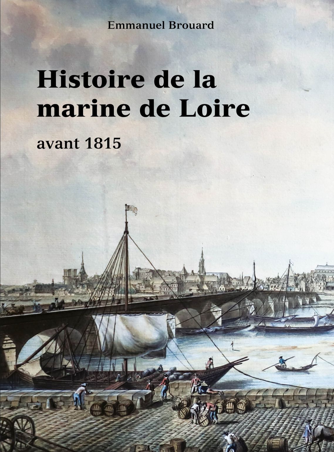 BROUARD Histoire de la marine de Loire