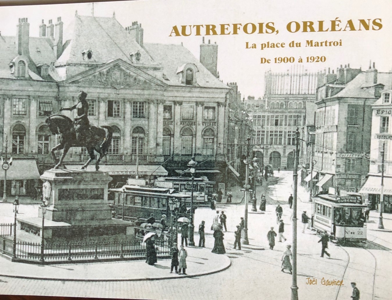 ORLEANS GAUTIER - AUTREFOIS ORLEANS IMG_1467