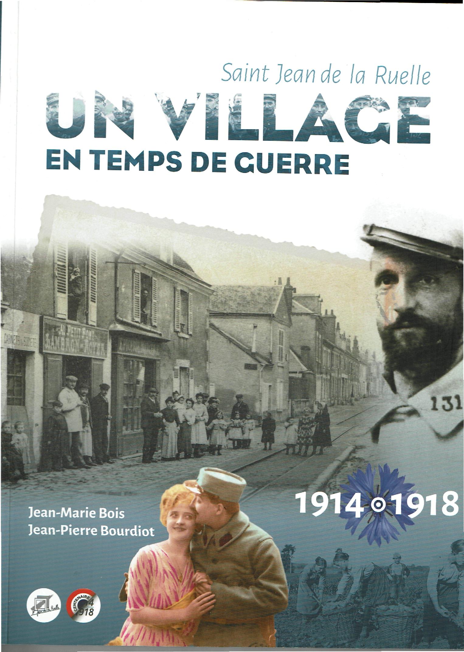 Saint Jean de la Ruelle - un village en temps de guerre
