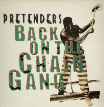 The Pretenders _ Back on a chain gang.png