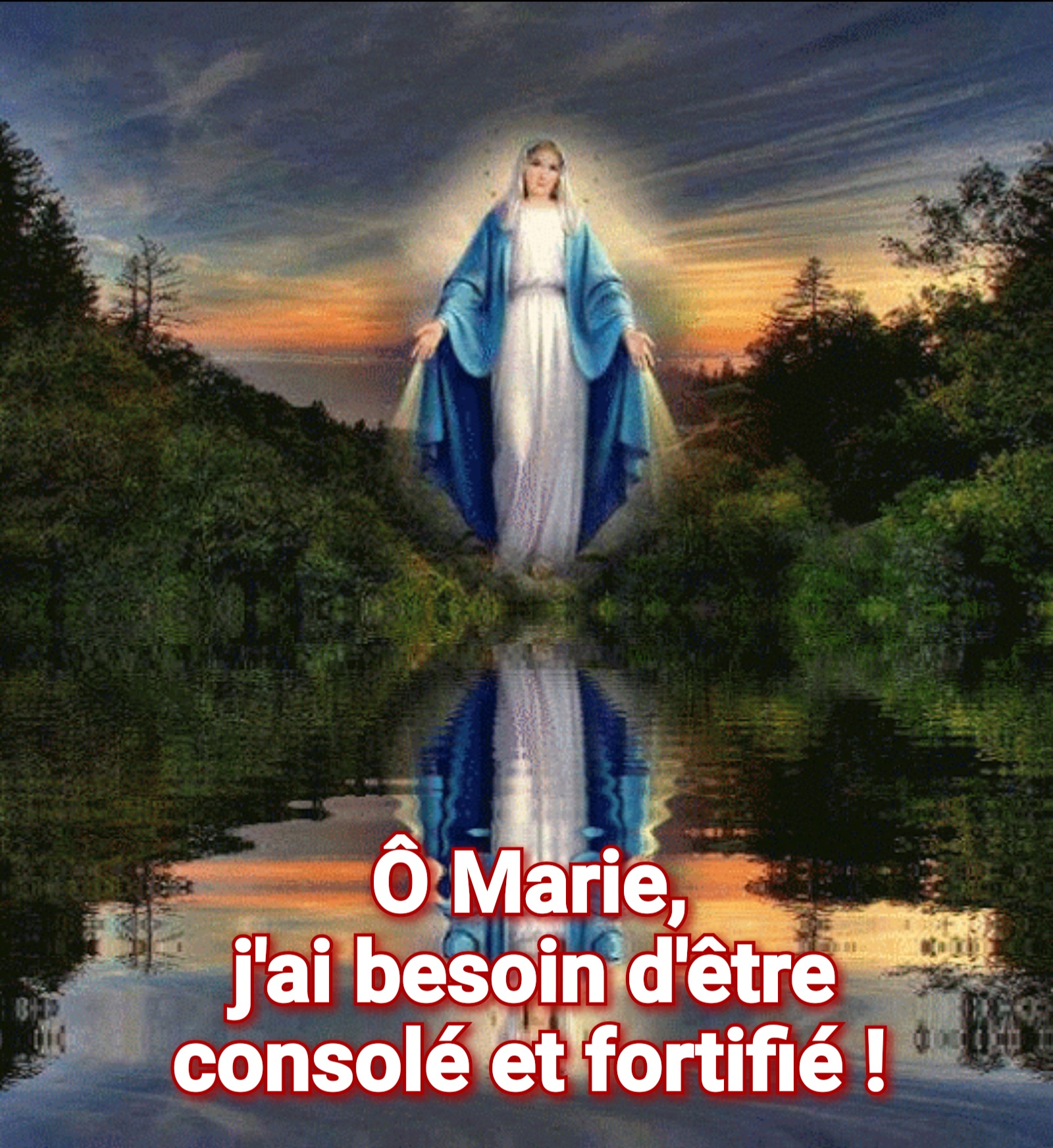 O Marie J Ai Besoin D Etre Console Et Fortifie Jesus Par Marie