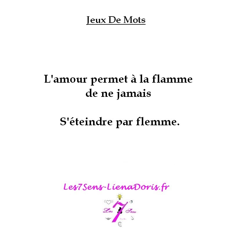 01 - Jeux de mots Amour flamme flemme  Les7Sens LienaDoris.jpg