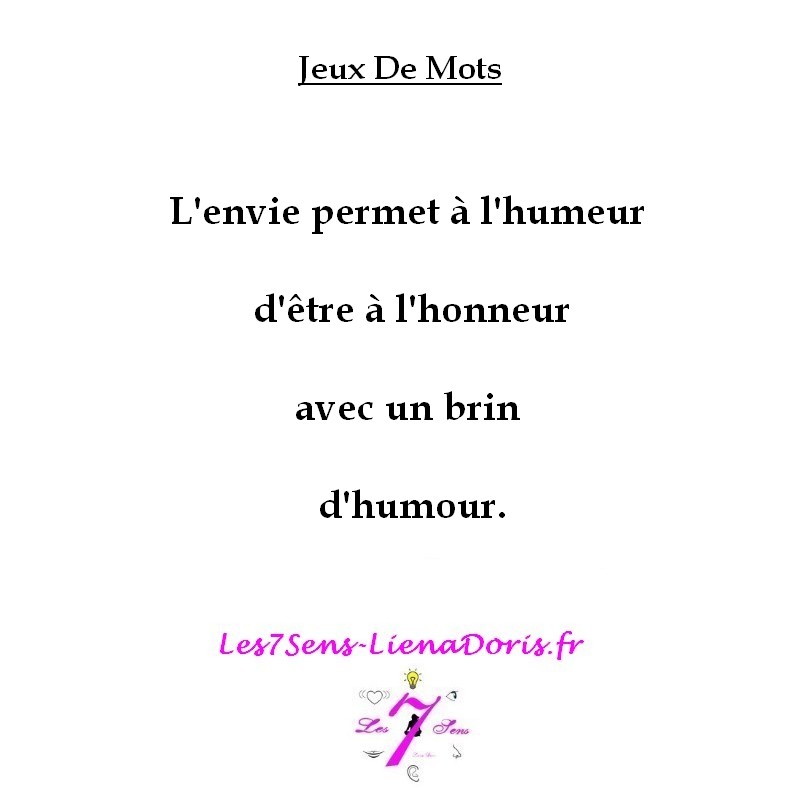 05 - Jeux de mots Envie humeur honneur humour   Les7Sens LienaDoris.jpg