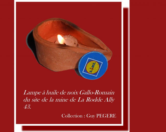 Lampe à huile de noix Gallo-Romaine, mine de La Rodde Ally 43 - Collection : Guy PEGERE