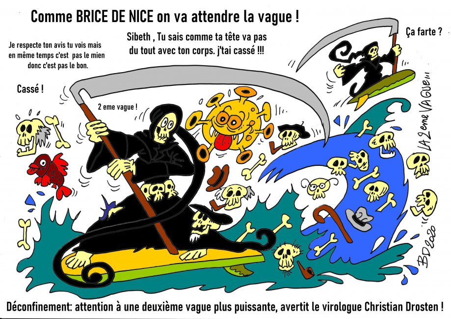 Confinés , on attend la 2 eme vague comme Brice de NICE (3)