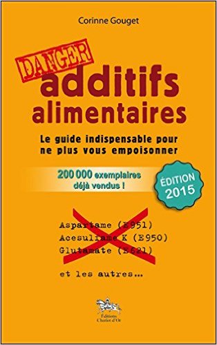 additifs alimentaire danger