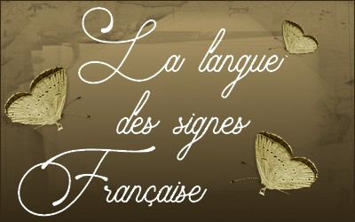 La langue des signes Française