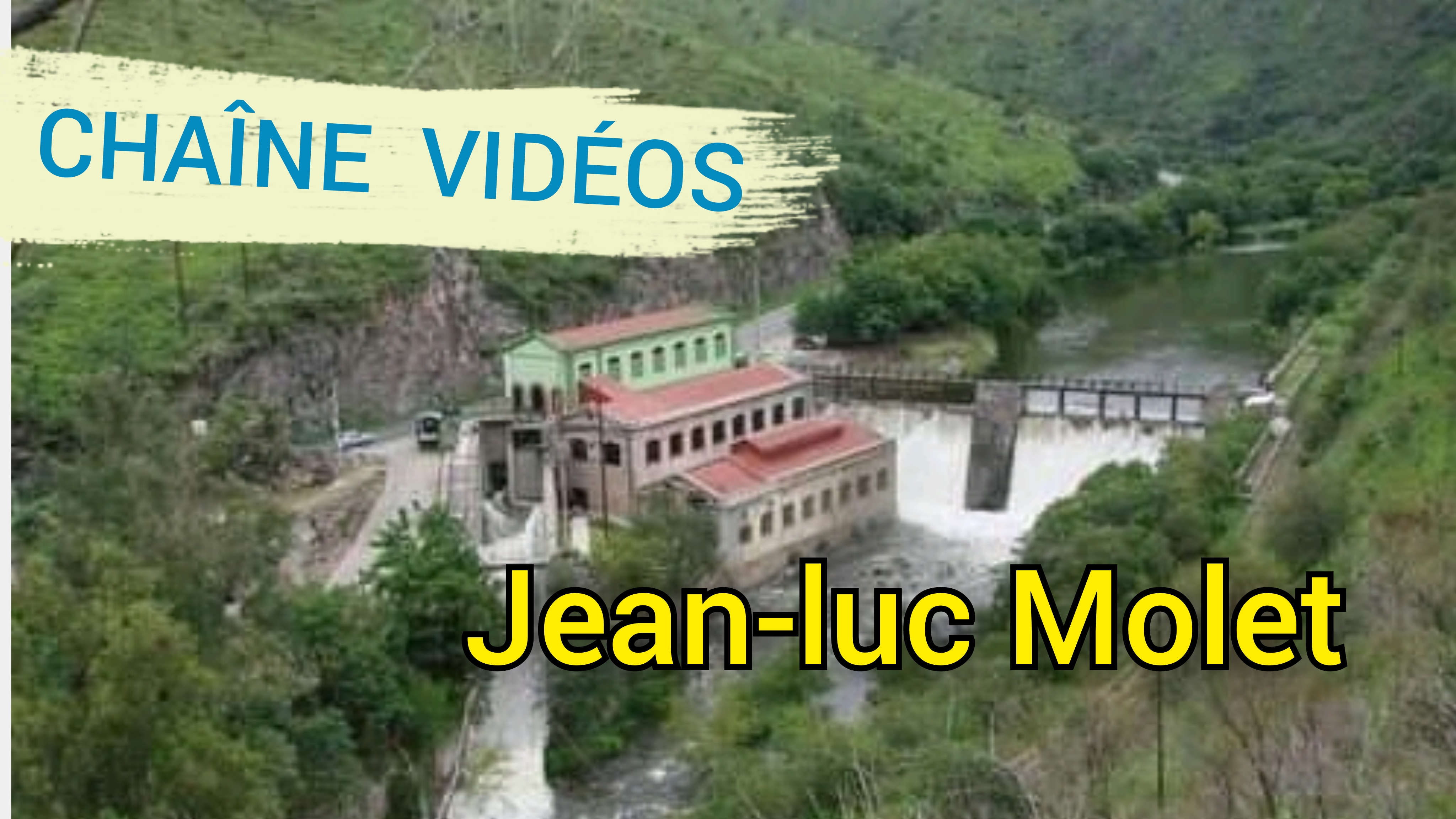 CHAÎNE JEAN-LUC MOLET VIDÉOS