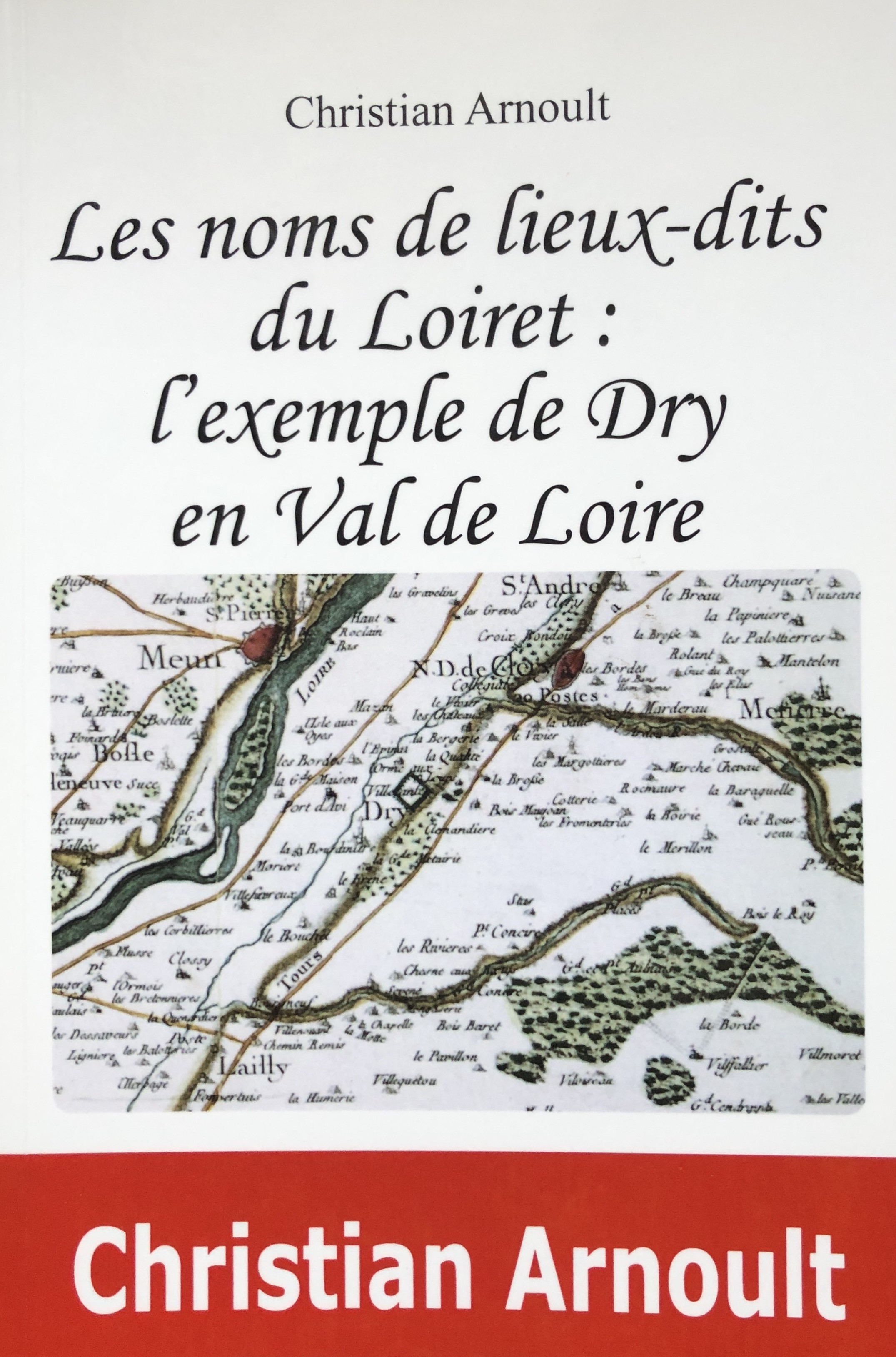 ARNOULT Les noms de lieux dits du Loiret IMG_3076