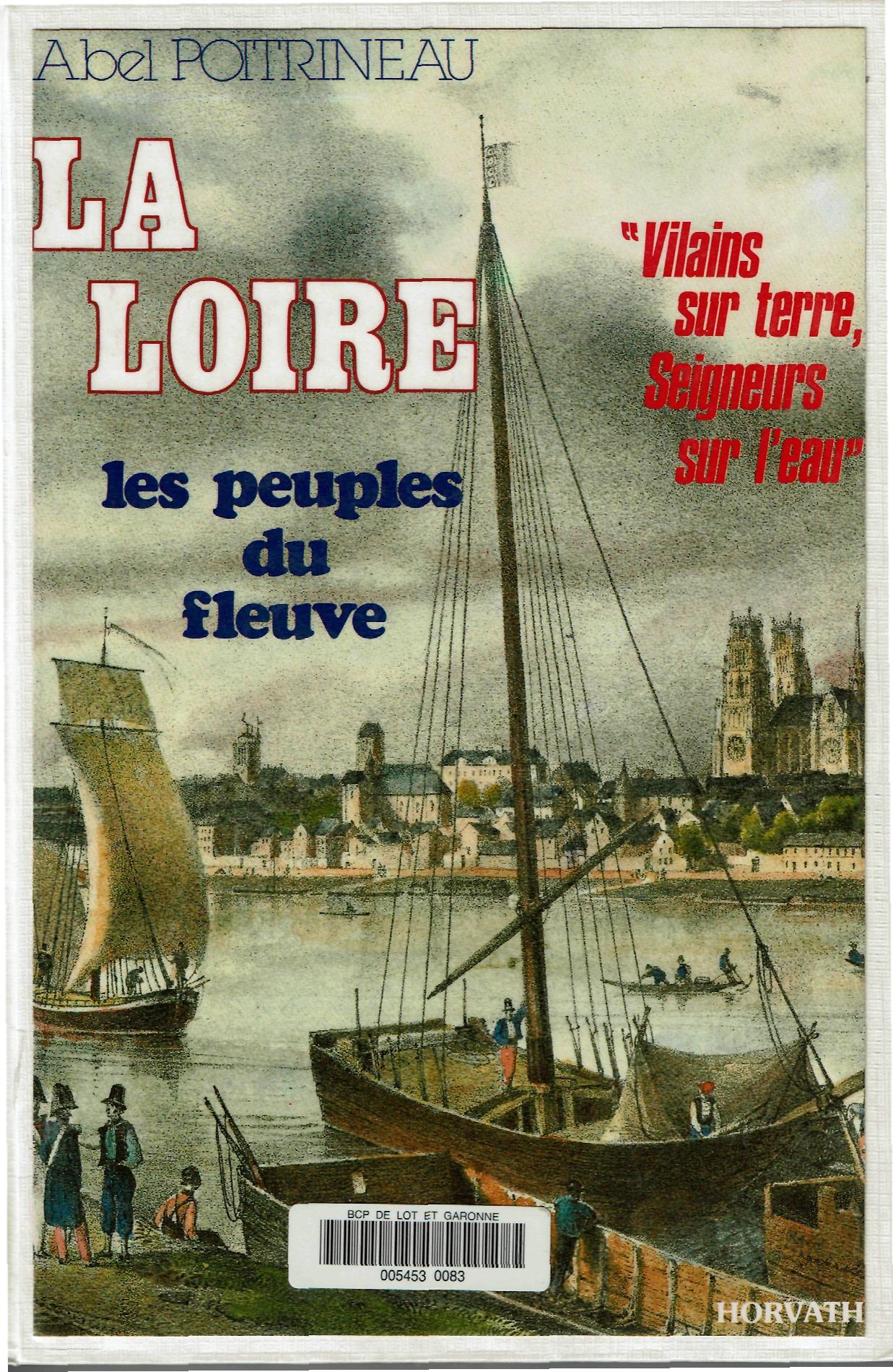POITRINEAU la Loire les peuples du fleuve